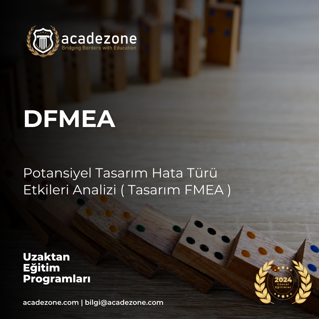 DFMEA - Potansiyel Tasarım Hata Türü Etkileri Analizi
